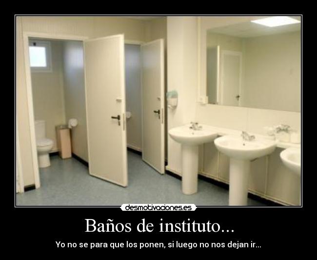Baños de instituto... - 