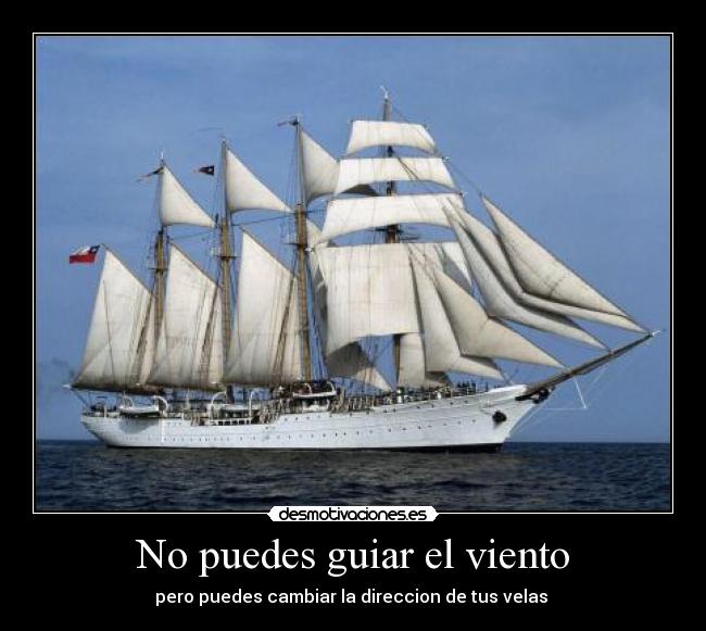 No puedes guiar el viento -