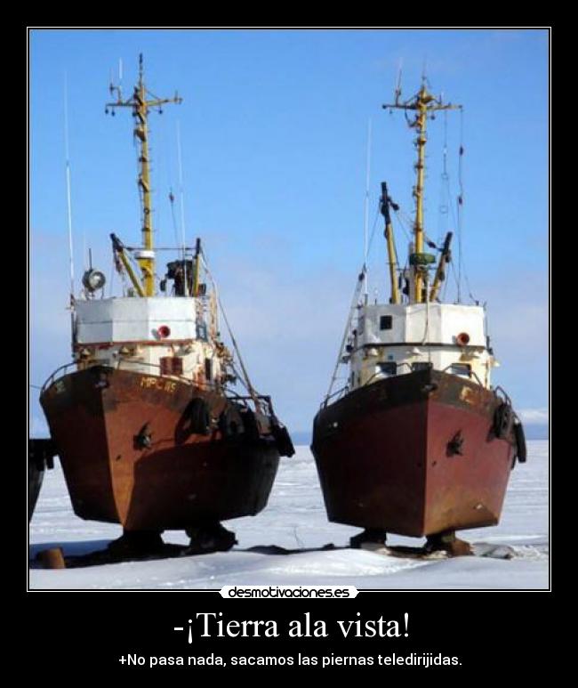 -¡Tierra ala vista! - 