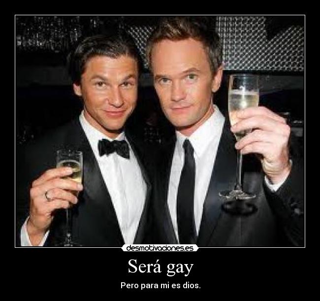 Será gay -