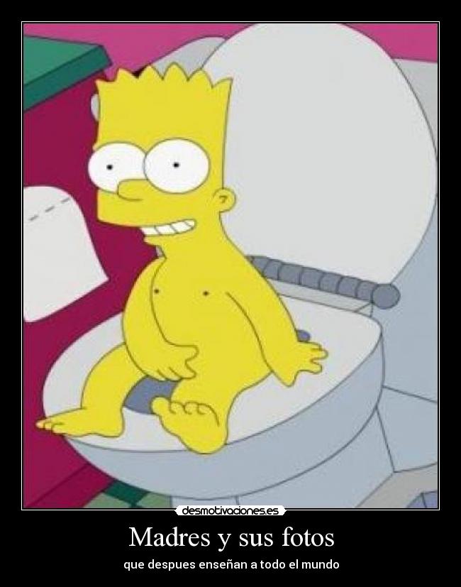Madres y sus fotos - que despues enseñan a todo el mundo
