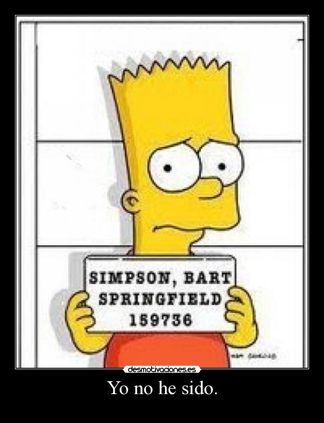 Yo no he sido. - 