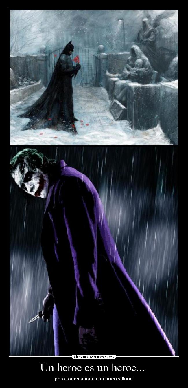 Un heroe es un heroe... -
