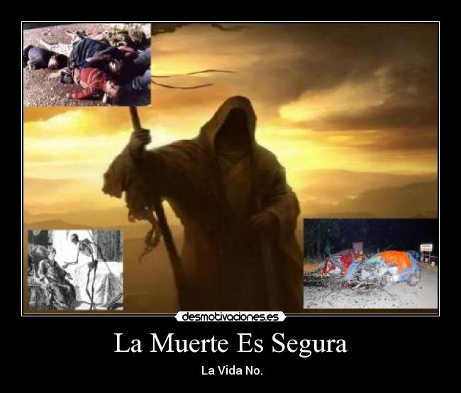 La Muerte Es Segura -