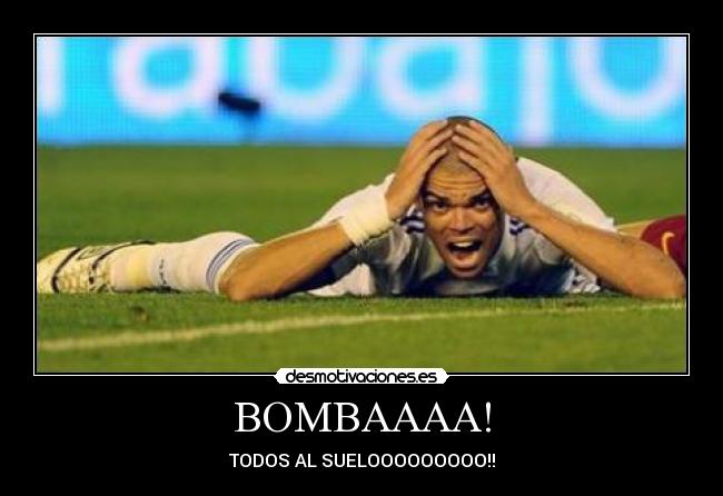 BOMBAAAA! -