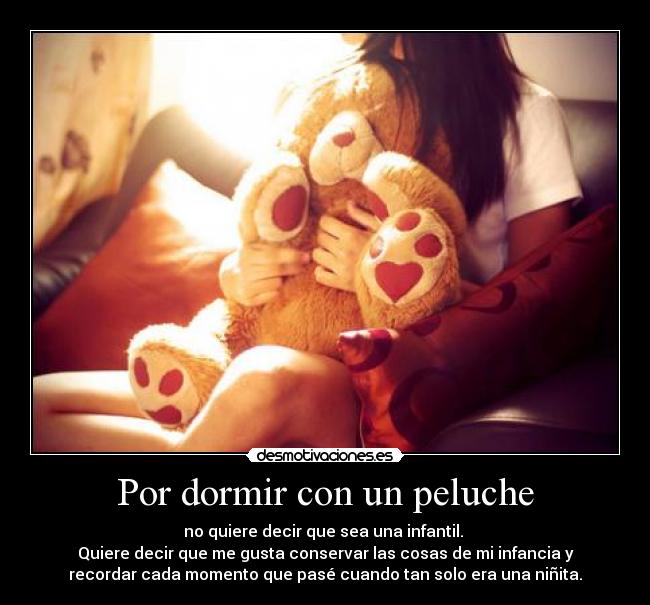 Por dormir con un peluche - 