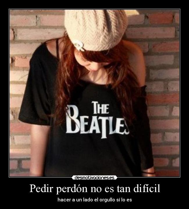 Pedir perdón no es tan difícil - hacer a un lado el orgullo sí lo es