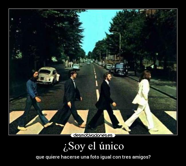 carteles abbey road the beatles foto amigos desmotivaciones