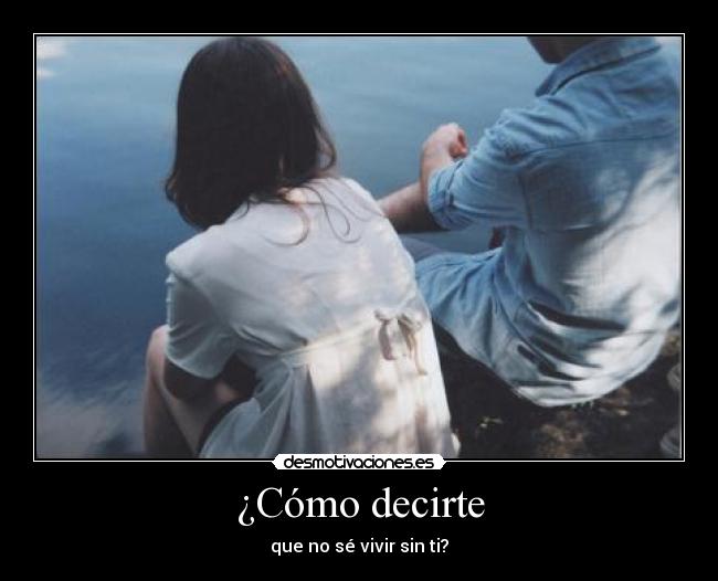 ¿Cómo decirte - 