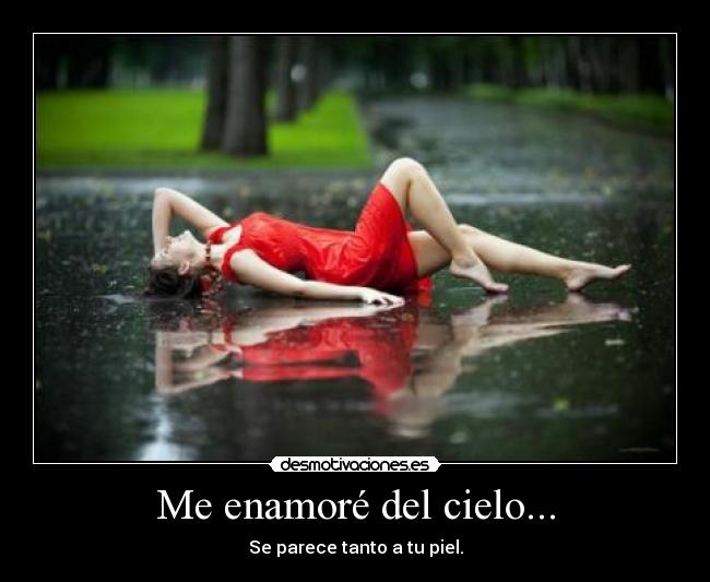 Me enamoré del cielo... -