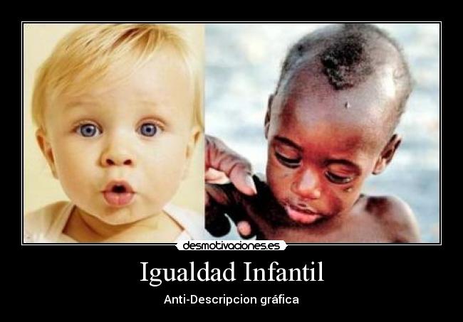 Igualdad Infantil - Anti-Descripcion gráfica