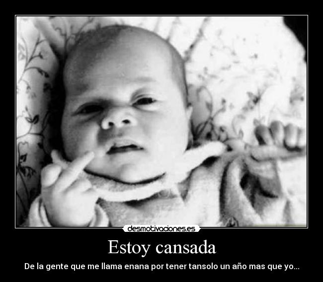 Estoy cansada -