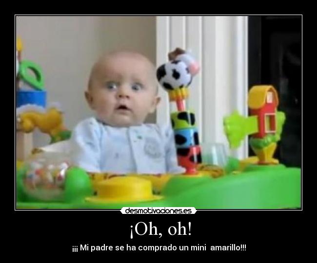 ¡Oh, oh! -