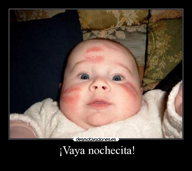 ¡Vaya nochecita! - 