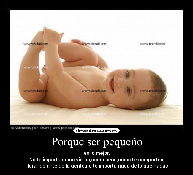 Porque ser pequeño -