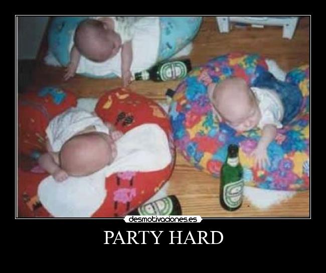 PARTY HARD -  