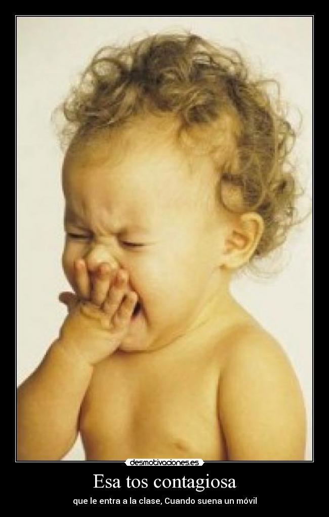 carteles tos contagiosa desmotivaciones