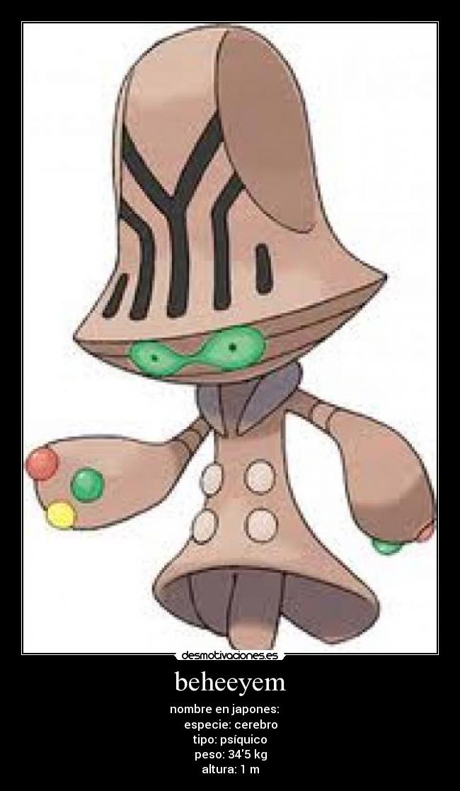 beheeyem - nombre en japones: オーベム
especie: cerebro
tipo: psíquico
peso: 345 kg
altura: 1 m