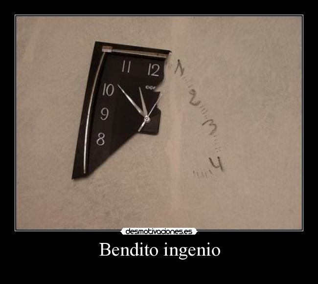 Bendito ingenio -