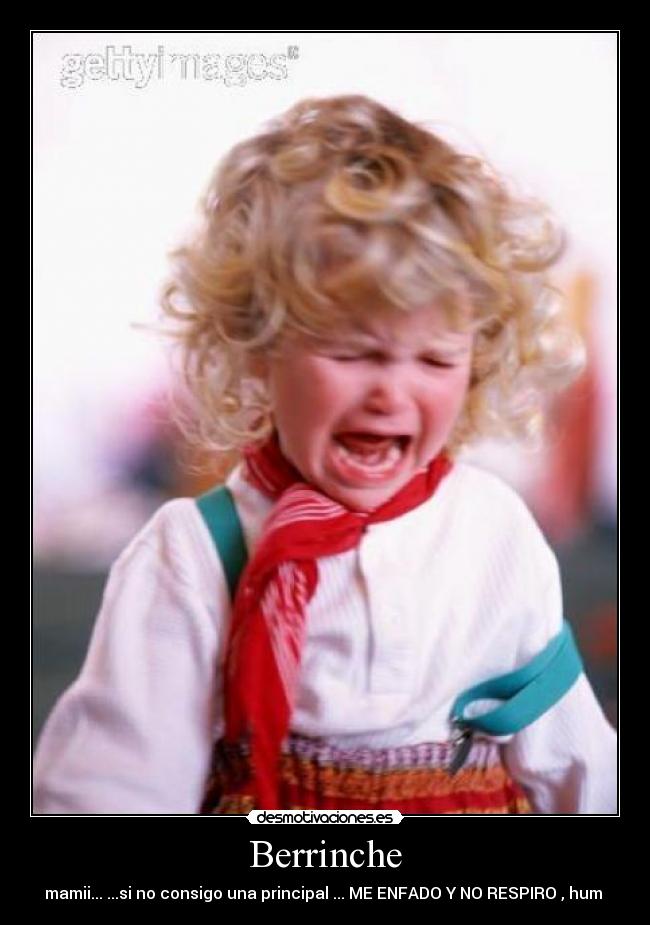 Berrinche - 