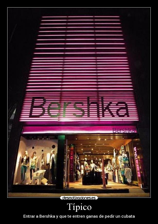 carteles tipico bershka desmotivaciones