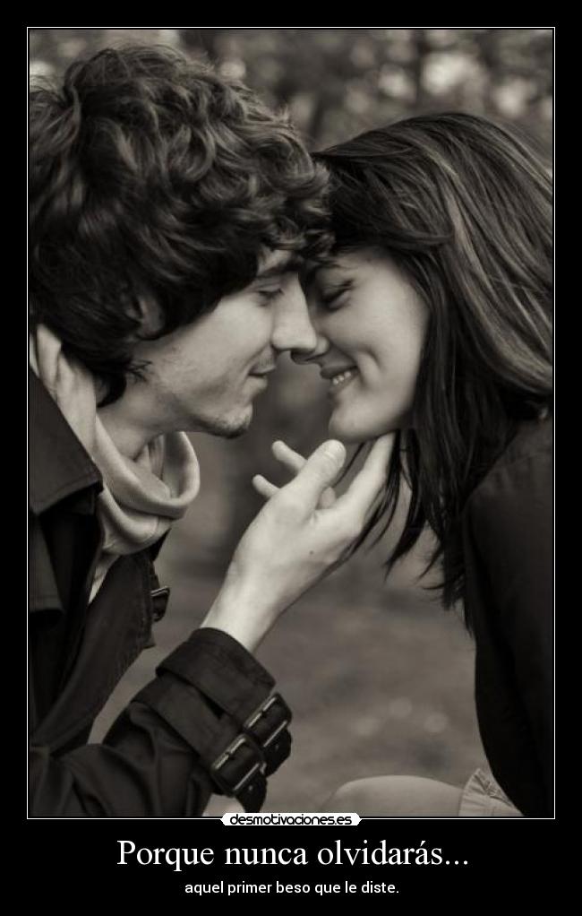 Porque nunca olvidarás... -
