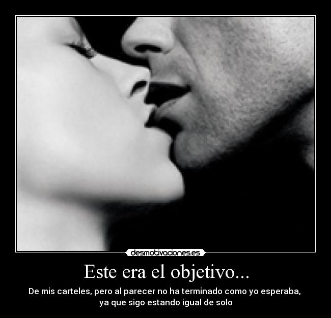 Este era el objetivo... - 