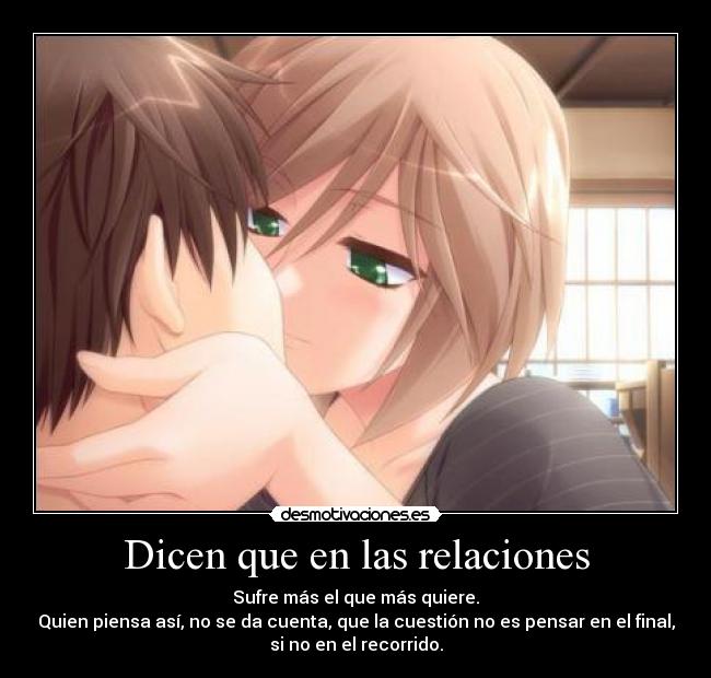Dicen que en las relaciones -