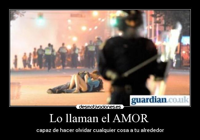 Lo llaman el AMOR  - capaz de hacer olvidar cualquier cosa a tu alrededor