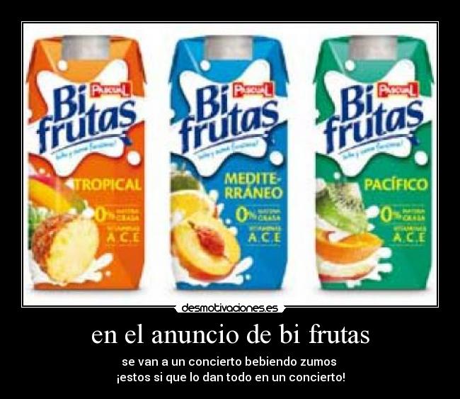 en el anuncio de bi frutas - 