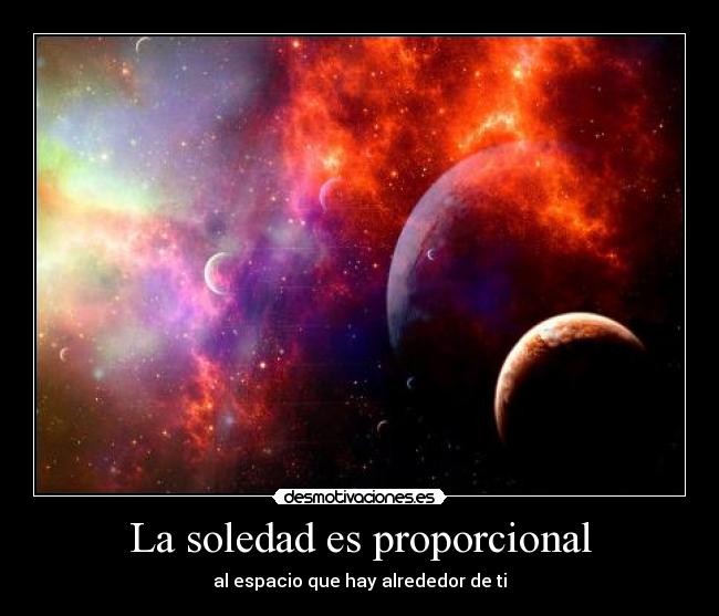 La soledad es proporcional - 