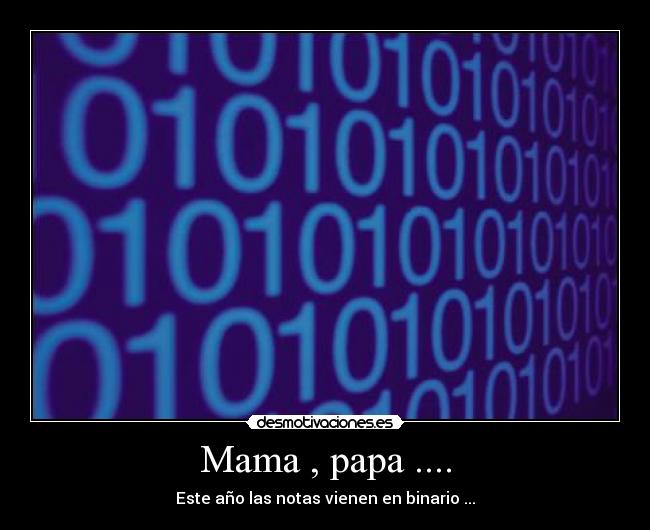 Mama , papa .... -