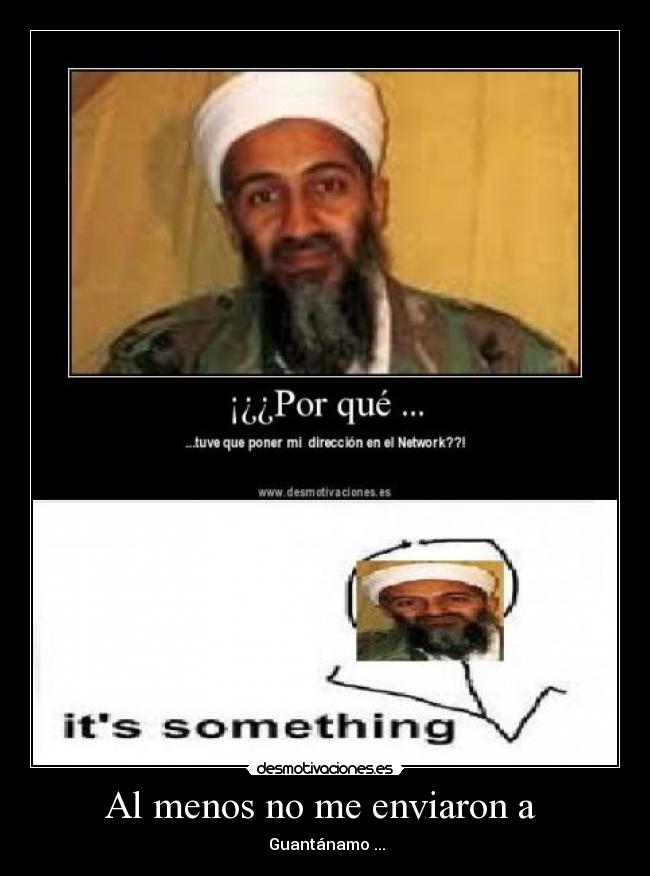 Al menos no me enviaron a -