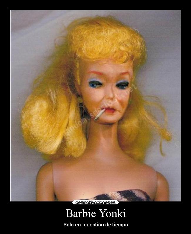 carteles barbie yonki desmotivaciones