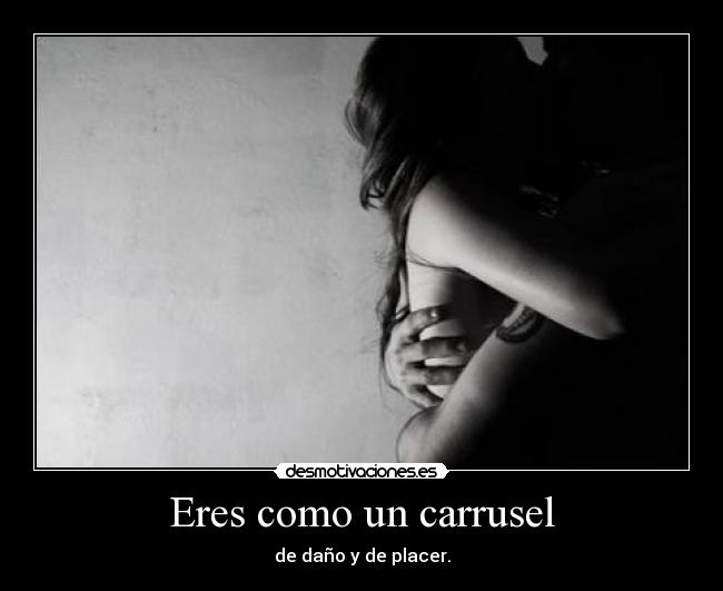 Eres como un carrusel - 