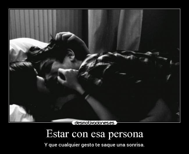 Estar con esa persona - 