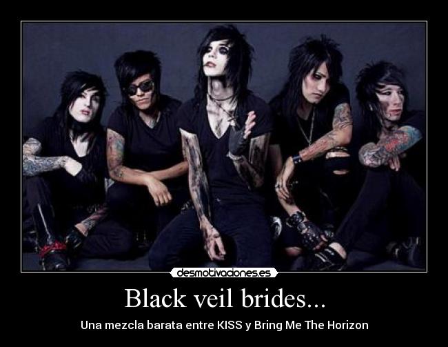 Black veil brides... - 