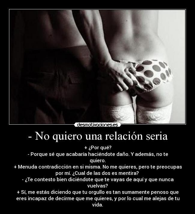 - No quiero una relación seria -