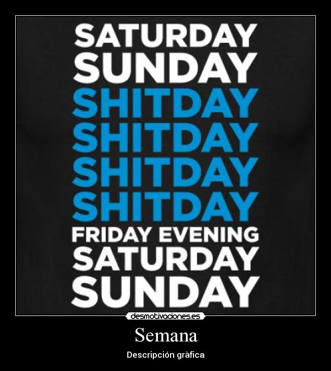 Semana - Descripción gràfica