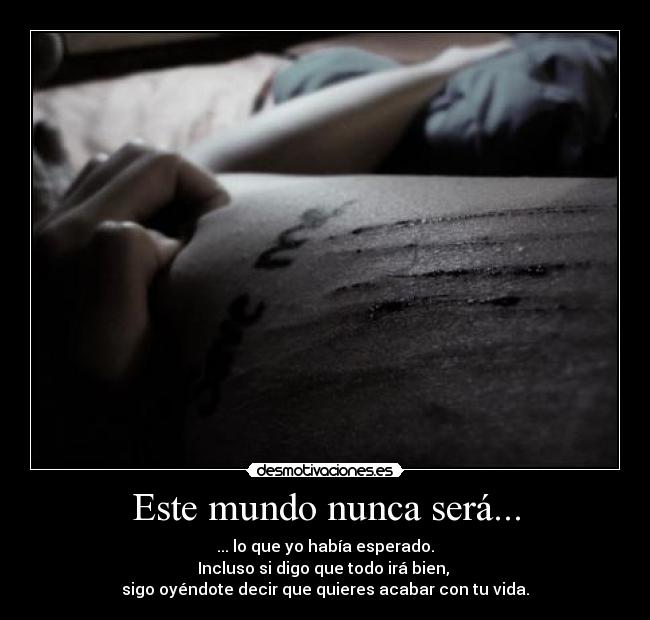 Este mundo nunca será... - 