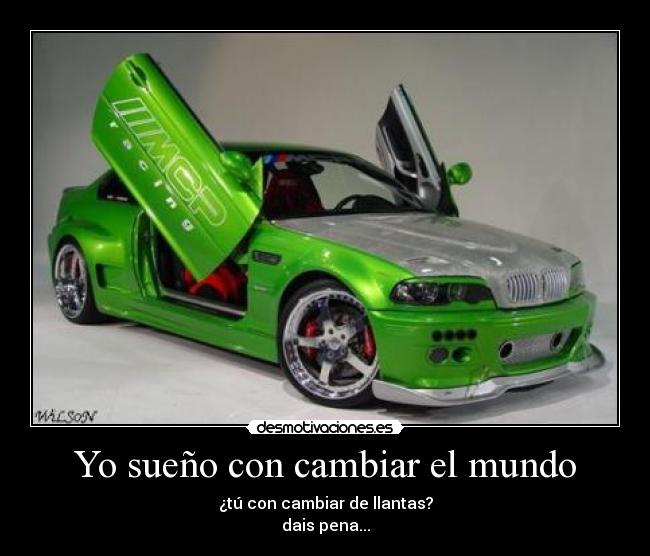 Yo sueño con cambiar el mundo - 