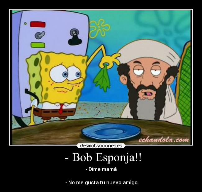 - Bob Esponja!! -