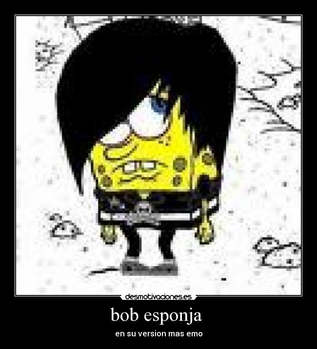 bob esponja  - en su version mas emo