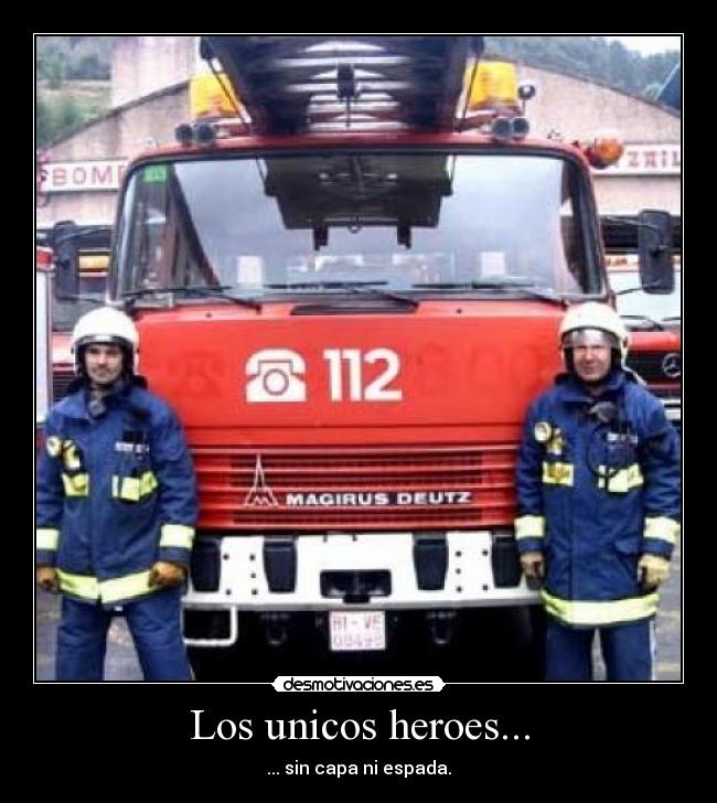 Los unicos heroes... - 