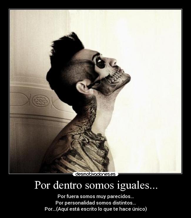 Por dentro somos iguales... - 