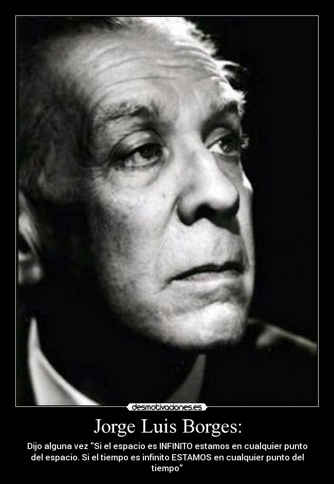 Jorge Luis Borges: - 