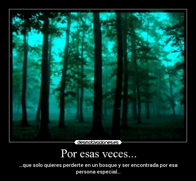 Por esas veces... - 