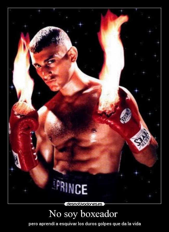 No soy boxeador - pero aprendí a esquivar los duros golpes que da la vida
