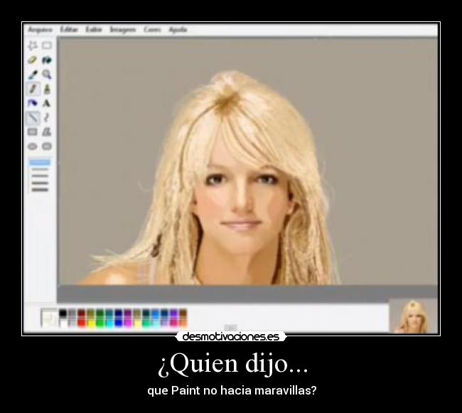 ¿Quien dijo... - que Paint no hacia maravillas?