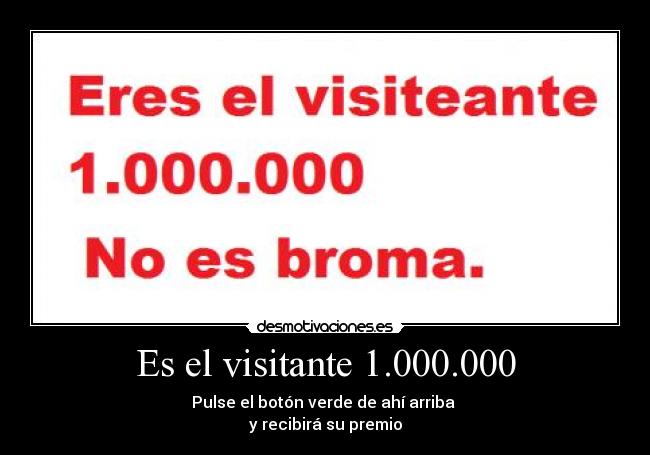 Es el visitante 1.000.000 -